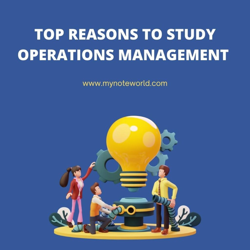 Top Reasons to Study Operations Management top reasons to study operations management